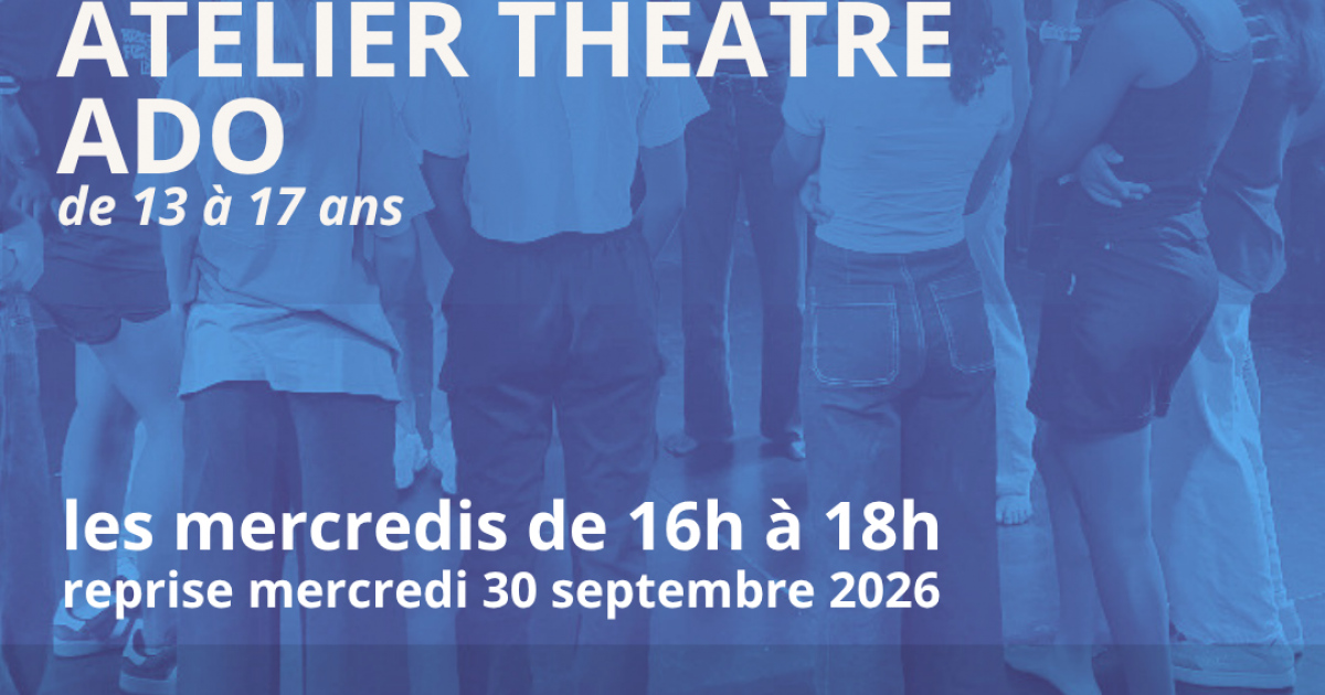 Atelier théâtre ado
